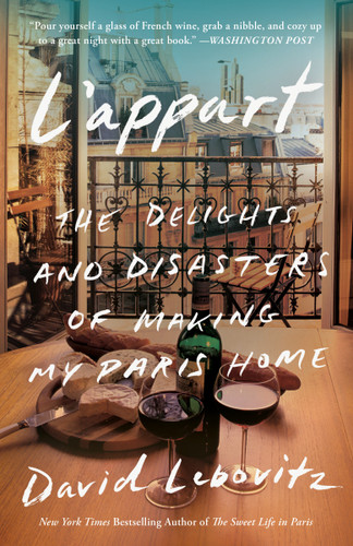 L'Appart: The Delights and Disasters of Making My Paris Home book cover by David Lebovitz