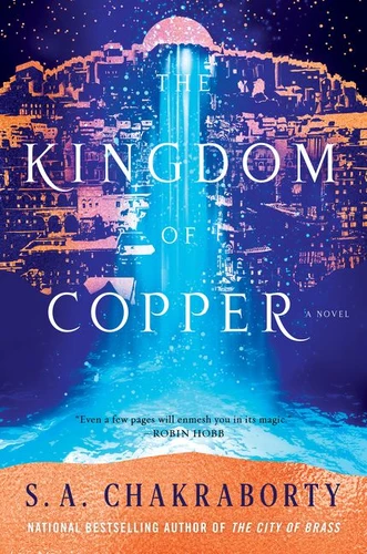 The Kingdom of Copper: A Novel book cover by S. A. Chakraborty