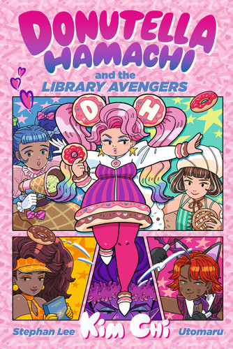 Donutella Hamachi and the Library Avengers (Donutella Hamachi) book cover by Kim Chi, Stephan Lee