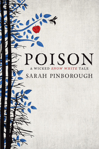 Poison (Tales from the Kingdoms) book cover by Sarah Pinborough