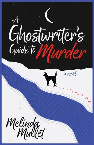 A Ghostwriter's Guide to Murder: A Novel book cover by Melinda Mullet