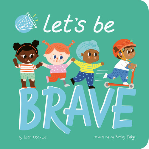 Let's Be Brave (Little Voices) book cover by Leah Osakwe