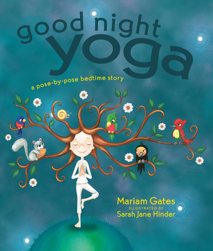 Good Night Yoga: A Pose-by-Pose Bedtime Story book cover by Mariam Gates