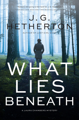 What Lies Beneath: A Laura Chambers Novel (A Laura Chambers Novel) book cover by J. G. Hetherton