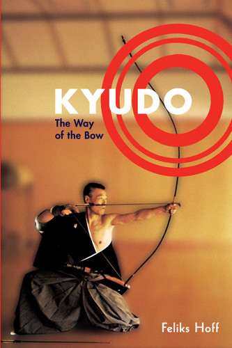 Kyudo: The Way of the Bow book cover by Feliks F. Hoff