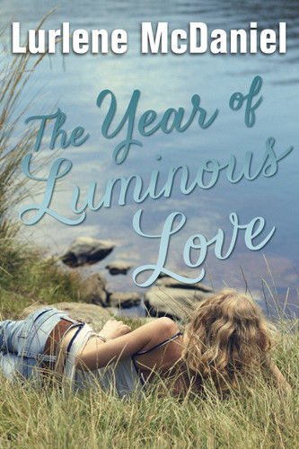 The Year of Luminous Love (Luminous Love) book cover by Lurlene McDaniel
