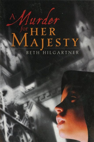 A Murder for Her Majesty book cover by Beth Hilgartner