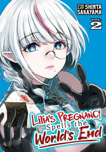 Lilia's Pregnancy Spells the World's End Vol. 2 (Lilia's Pregnancy Spells the World's End) book cover by Shinta Sakayama