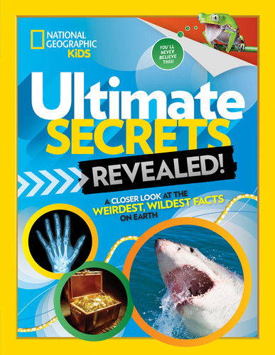 Ultimate Secrets Revealed: A Closer look at the Weirdest, Wildest Facts on Earth book cover by Stephanie Warren Drimmer