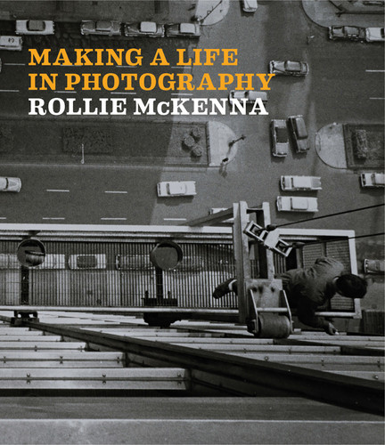 Making a Life in Photography: Rollie McKenna book cover by Jessica D. Brier, Mary-Kay Lombino