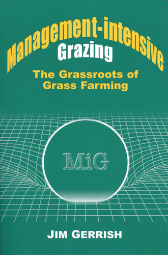 Management-intensive Grazing: The Grassroots of Grass Farming book cover by Jim Gerrish