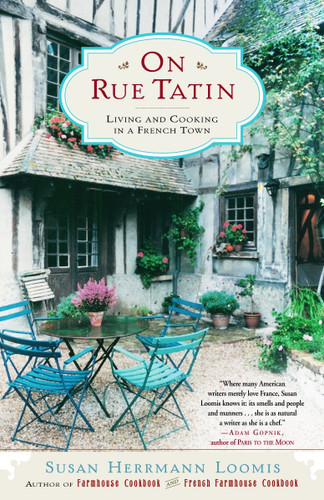 On Rue Tatin: Living and Cooking in a French Town book cover by Susan Herrmann Loomis