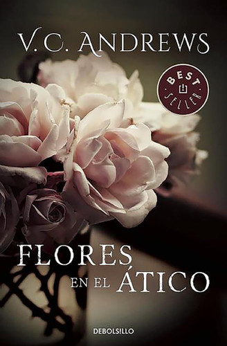 Flores en el atico / Flowers in the Attic (Saga Dollanganger) book cover by Virginia C. Andrews