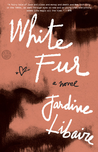 White Fur: A Novel book cover by Jardine Libaire