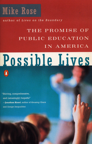 Possible Lives: The Promise of Public Education in America book cover by Mike Rose