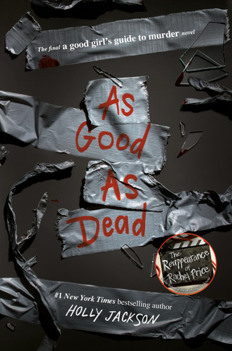 As Good as Dead: The Finale to A Good Girl's Guide to Murder (A Good Girl's Guide To Murder) book cover by Holly Jackson