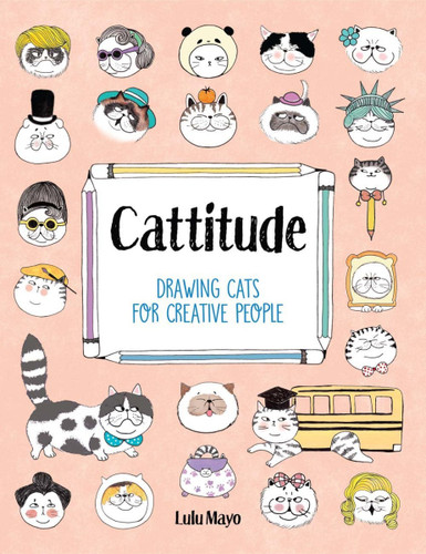 Cattitude: Drawing Cats for Creative People Cover