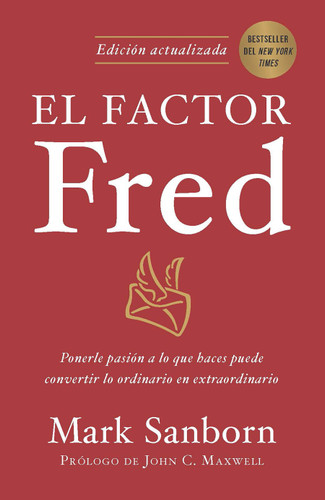 El factor Fred / The Fred Factor book cover by Mark Sanborn