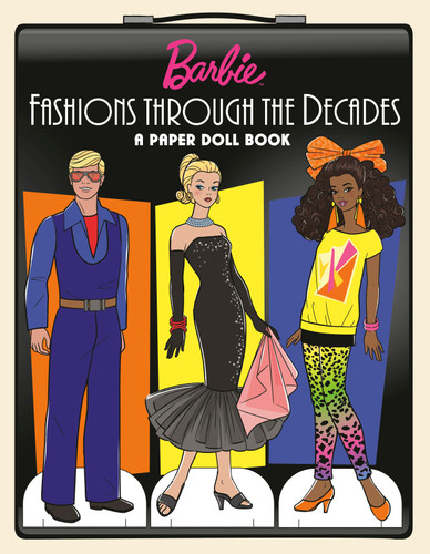 Barbie Fashions Through the Decades: A Paper Doll Book book cover by Random House
