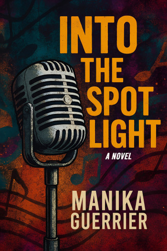 Into the Spotlight book cover by Manika Guerrier