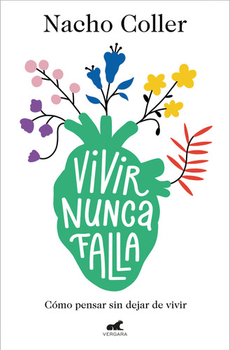 Vivir nunca falla / Living Never Fails book cover by Nachio Coller