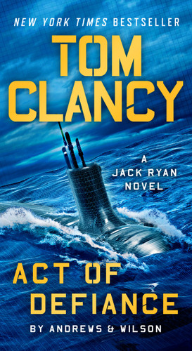 Tom Clancy Act of Defiance (A Jack Ryan Novel) book cover by Brian Andrews, Jeffrey Wilson