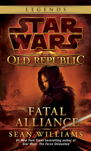 Fatal Alliance: Star Wars Legends (The Old Republic) (Star Wars: The Old Republic - Legends) book cover by Sean Williams