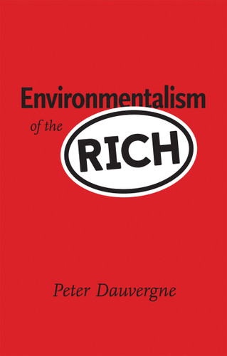Environmentalism of the Rich book cover by Peter Dauvergne