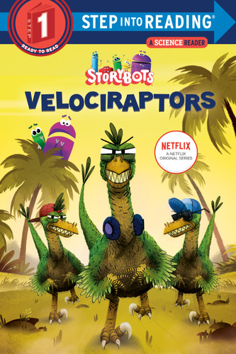 Velociraptors (StoryBots) (Step into Reading, Step 1) book cover by Scott Emmons