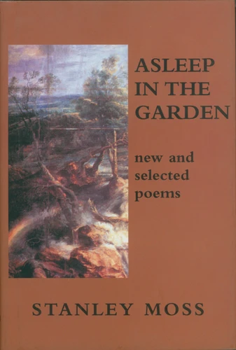 Asleep in the Garden: New and Selected Poems book cover by Stanley Moss
