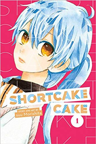 Shortcake Cake, Vol. 1 ( Shortcake Cake #1 ) Cover