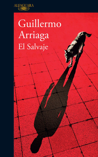 El salvaje / The Savage book cover by Guillermo Arriaga