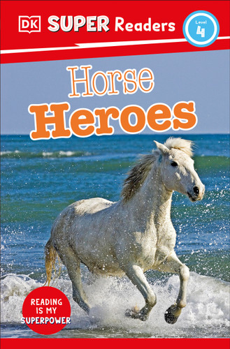 DK Super Readers Level 4 Horse Heroes (DK Super Readers) book cover by DK