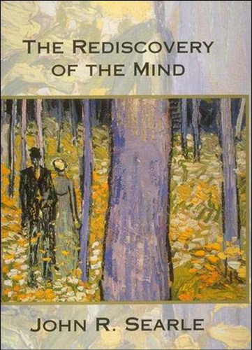 The Rediscovery of the Mind (Representation and Mind series) book cover by John R. Searle