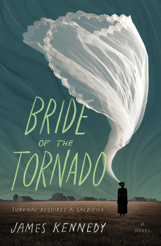 Bride of the Tornado: A Novel book cover by James Kennedy