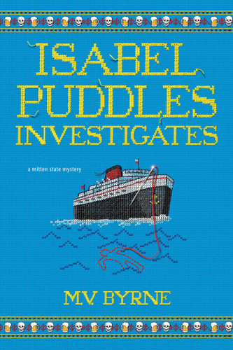 Isabel Puddles Investigates (A Mitten State Mystery) book cover by M.V. Byrne