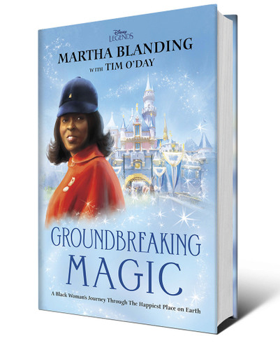 Groundbreaking Magic: A Black Woman’s Journey Through The Happiest Place on Earth (Disney Editions Deluxe) book cover by Martha Blanding, Tim O'Day