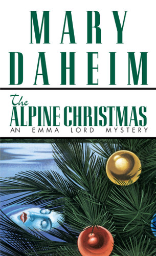 The Alpine Christmas: An Emma Lord Mystery (Emma Lord) book cover by Mary Daheim