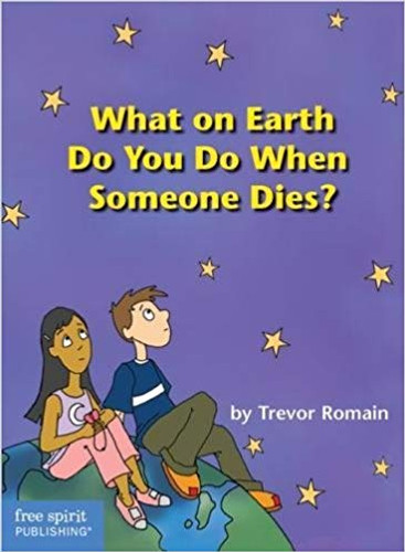 What on Earth Do You Do When Someone Dies? Cover