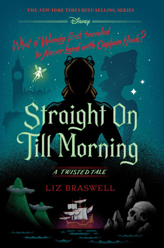 Straight On Till Morning: A Twisted Tale (A Twisted Tale) book cover by Liz Braswell