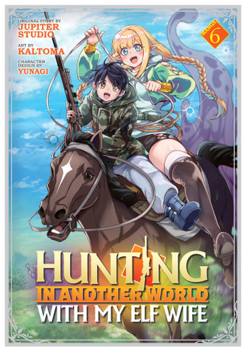 Hunting in Another World With My Elf Wife (Manga) Vol. 6 (Hunting in Another World With My Elf Wife (Manga)) book cover by Jupiter Studio