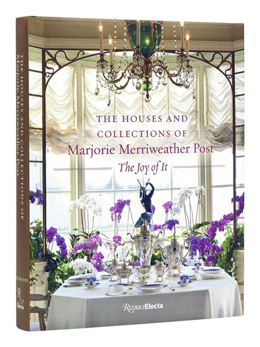 The Houses and Collections of Marjorie Merriweather Post book cover by 