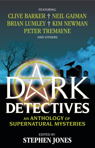Dark Detectives: An Anthology of Supernatural Mysteries book cover by Stephen Jones