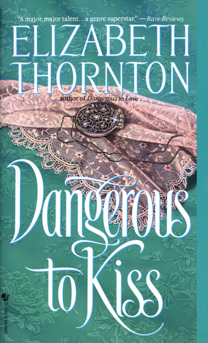 Dangerous to Kiss (Dangerous) book cover by Elizabeth Thornton