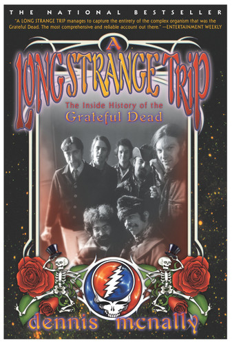 A Long Strange Trip: The Inside History of the Grateful Dead book cover by Dennis McNally
