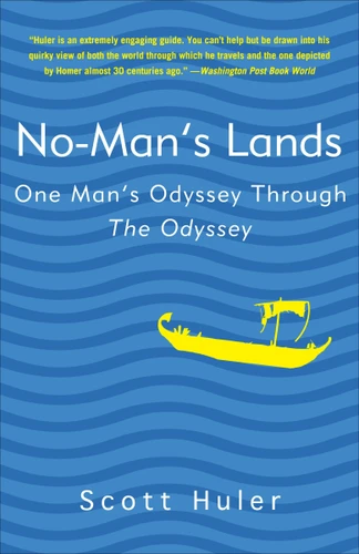 No-Man's Lands: One Man's Odyssey Through The Odyssey book cover by Scott Huler