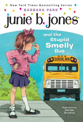 Junie B. Jones #1: Junie B. Jones and the Stupid Smelly Bus (Junie B. Jones) book cover by Barbara Park