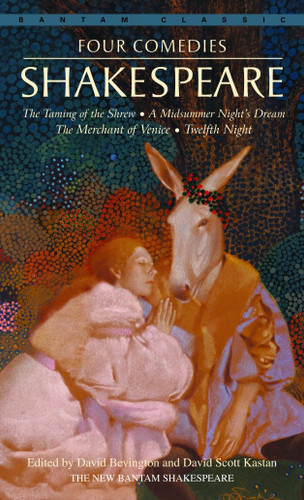 Four Comedies: The Taming of the Shrew, A Midsummer Night's Dream, The Merchant of Venice, Twelfth Night book cover by William Shakespeare