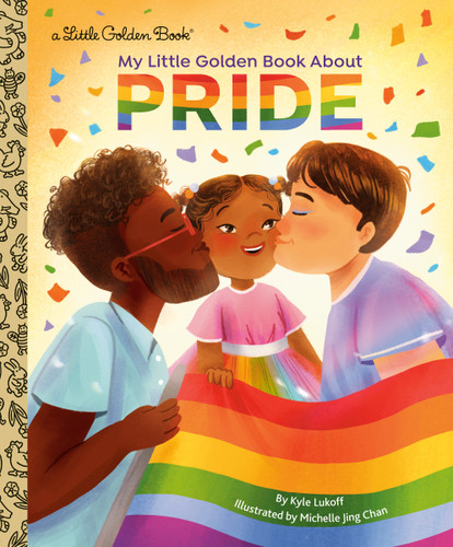 My Little Golden Book About Pride (My Little Golden Book About...) book cover by Kyle Lukoff