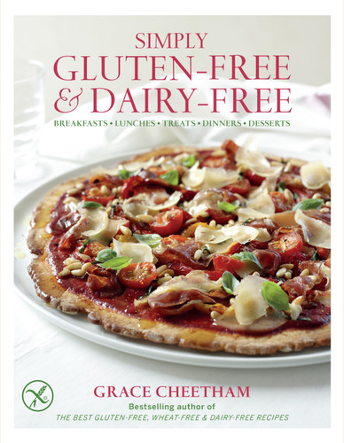 Simply Gluten-Free & Dairy Free: Breakfasts, Lunches, Treats, Dinners, Desserts book cover by Grace Cheetham